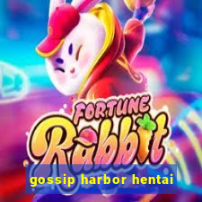 gossip harbor hentai